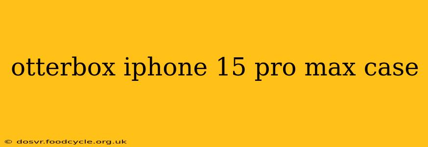 otterbox iphone 15 pro max case