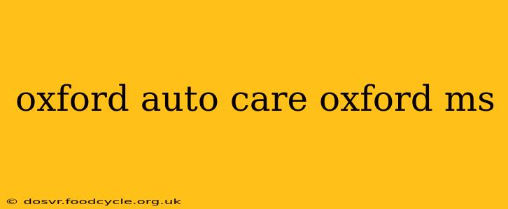 oxford auto care oxford ms