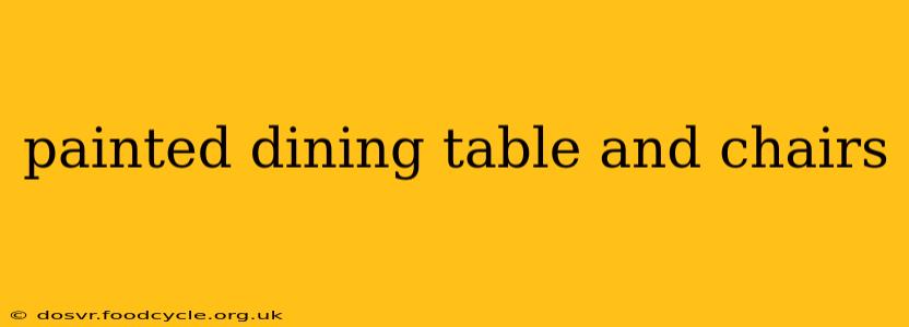 painted dining table and chairs