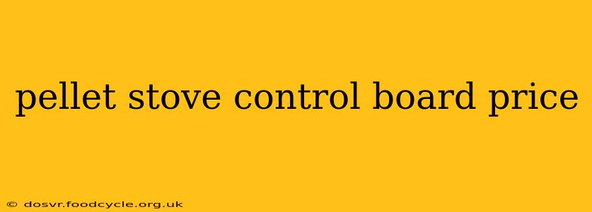 pellet stove control board price