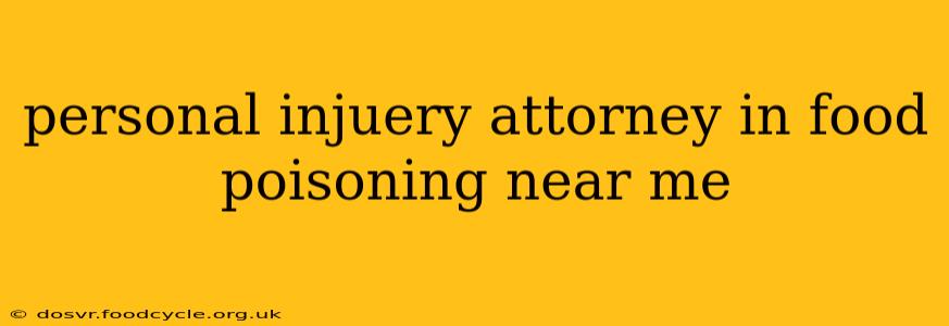 personal injuery attorney in food poisoning near me