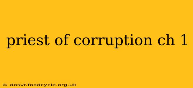 priest of corruption ch 1