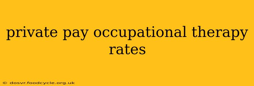 private pay occupational therapy rates