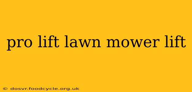 pro lift lawn mower lift