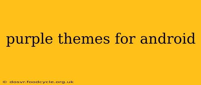 purple themes for android