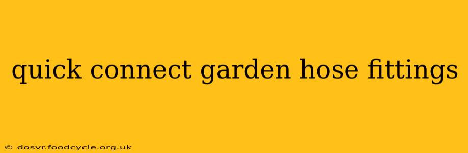 quick connect garden hose fittings