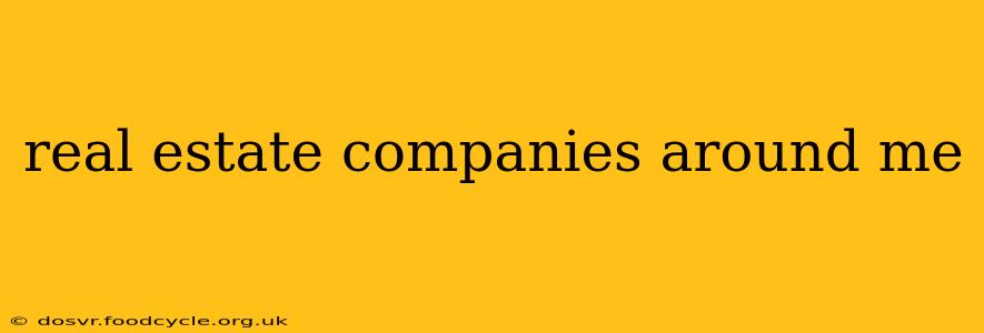 real estate companies around me