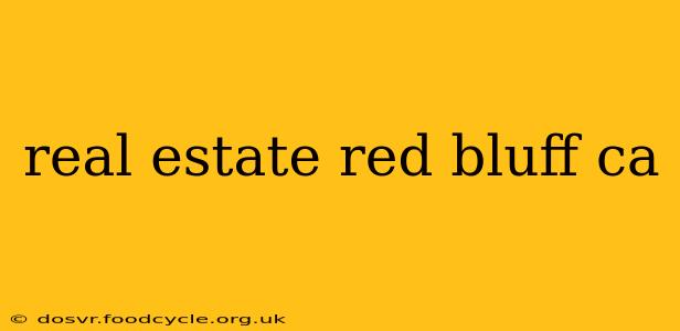 real estate red bluff ca