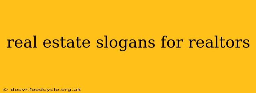 real estate slogans for realtors