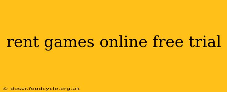 rent games online free trial