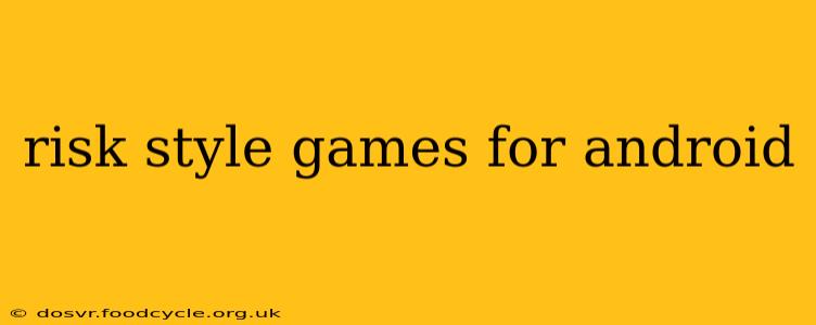 risk style games for android