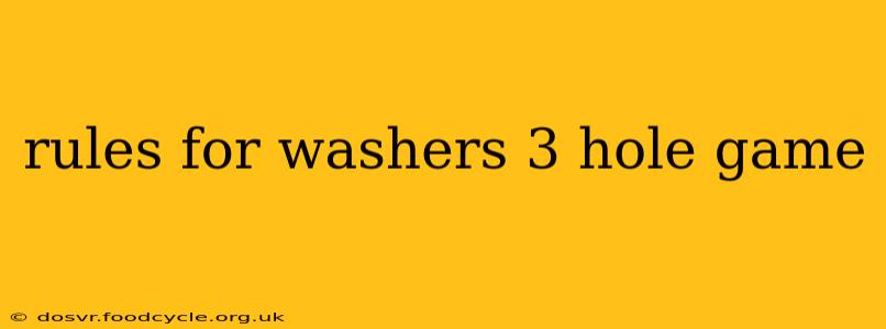 rules for washers 3 hole game