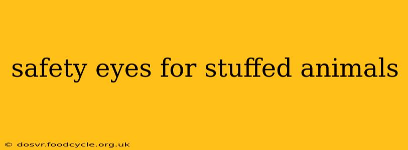safety eyes for stuffed animals