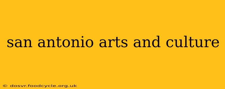 san antonio arts and culture