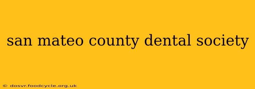 san mateo county dental society