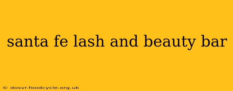 santa fe lash and beauty bar
