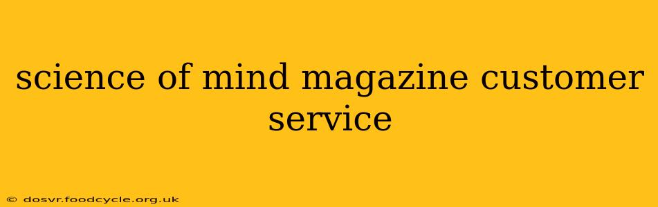 science of mind magazine customer service