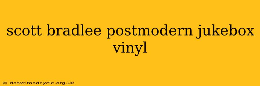 scott bradlee postmodern jukebox vinyl