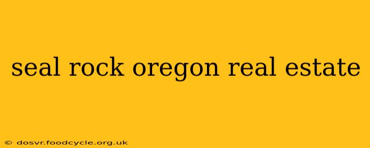 seal rock oregon real estate