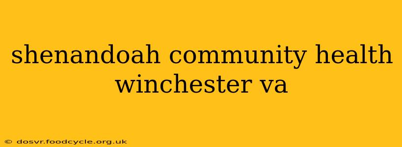 shenandoah community health winchester va