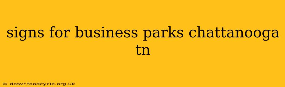 signs for business parks chattanooga tn