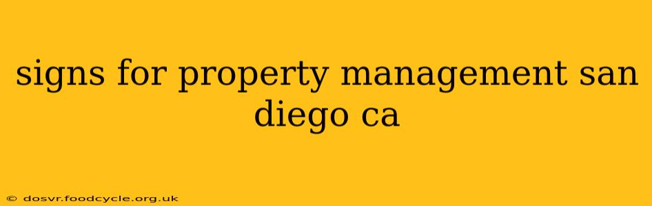 signs for property management san diego ca
