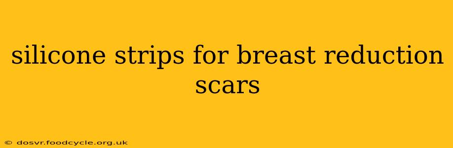 silicone strips for breast reduction scars