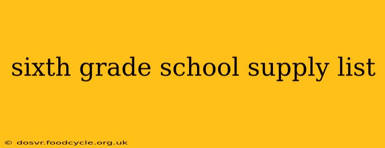 sixth grade school supply list