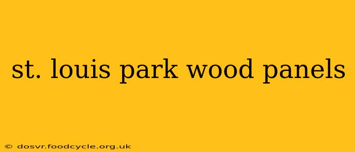st. louis park wood panels