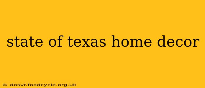 state of texas home decor