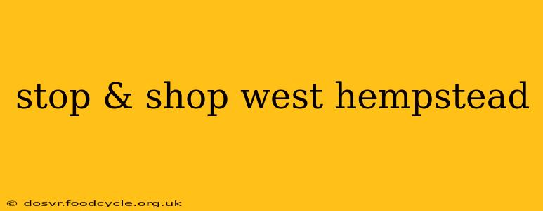 stop & shop west hempstead