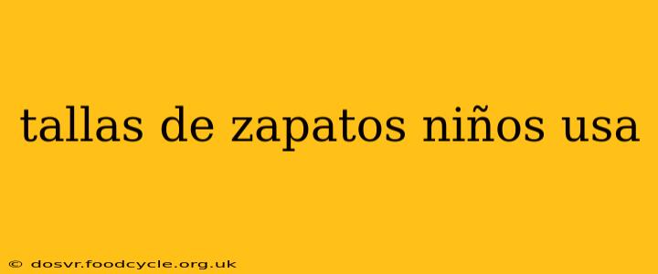 tallas de zapatos niños usa