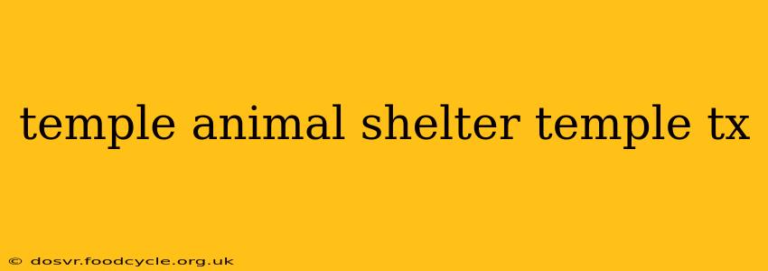 temple animal shelter temple tx