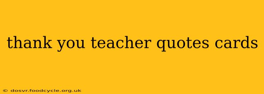 thank you teacher quotes cards