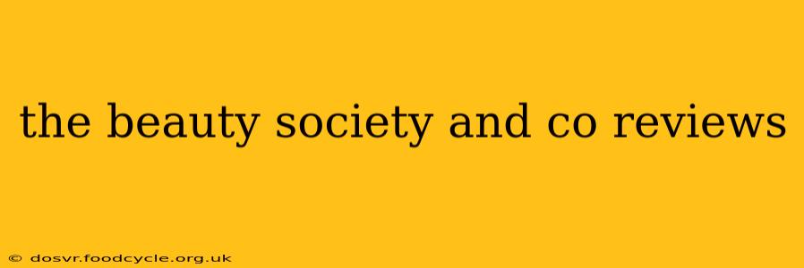 the beauty society and co reviews