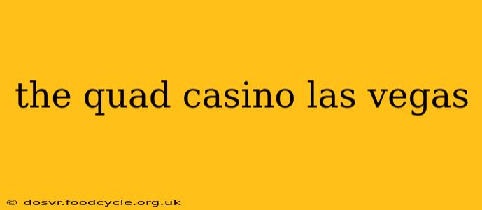 the quad casino las vegas
