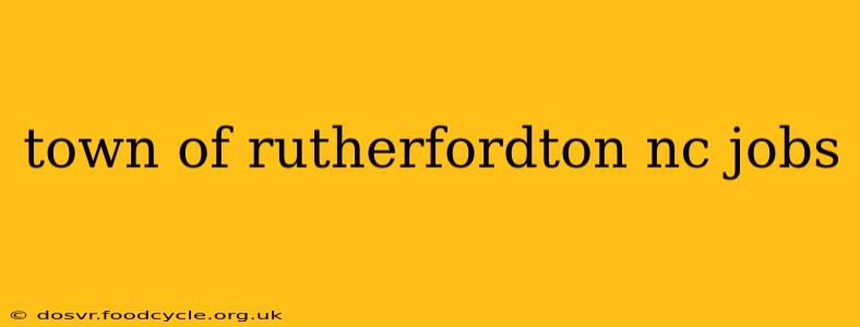 town of rutherfordton nc jobs