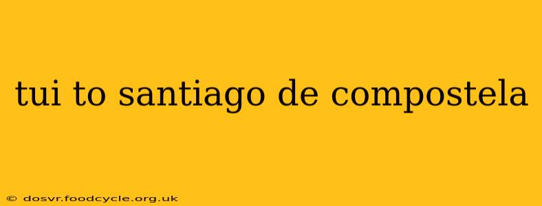 tui to santiago de compostela