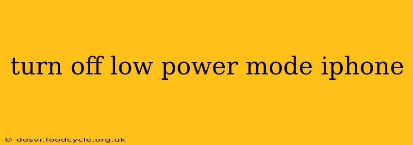 turn off low power mode iphone