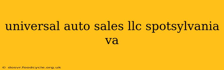 universal auto sales llc spotsylvania va