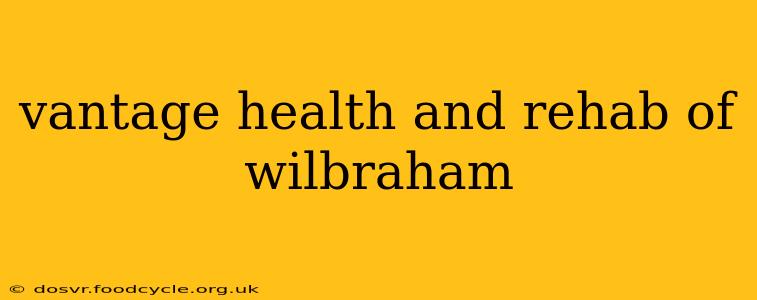 vantage health and rehab of wilbraham