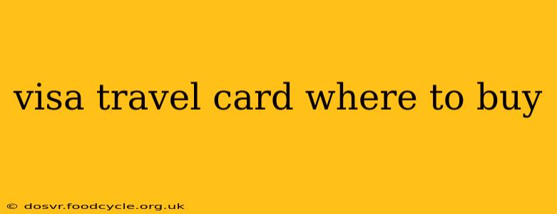visa travel card where to buy