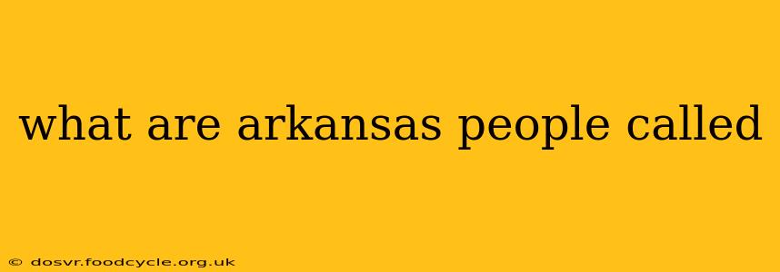 what are arkansas people called