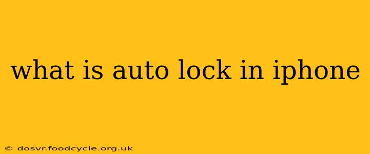 what is auto lock in iphone
