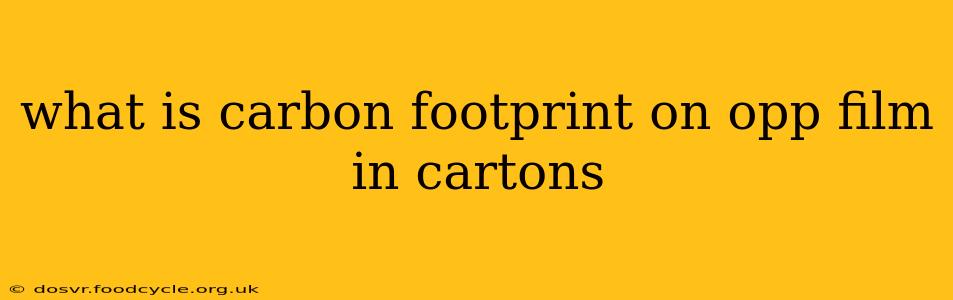 what is carbon footprint on opp film in cartons
