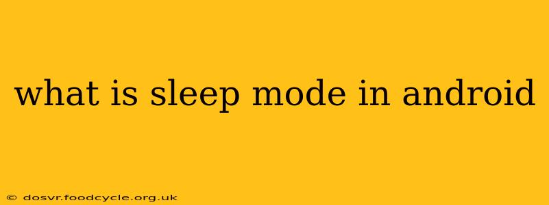 what is sleep mode in android