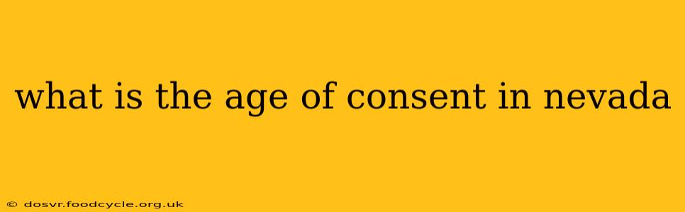 what is the age of consent in nevada