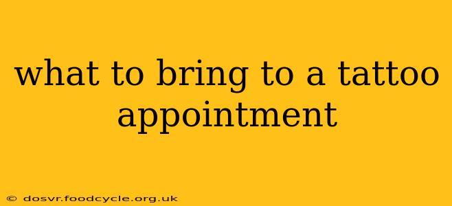 what to bring to a tattoo appointment