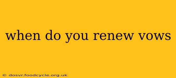 when do you renew vows