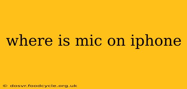 where is mic on iphone